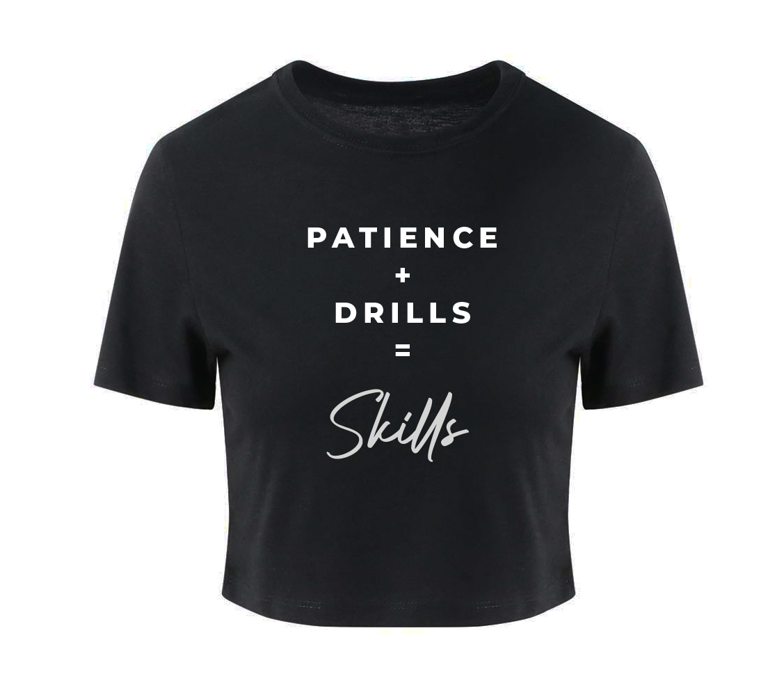 Patience + Drills = Skills Script Crop T-shirt